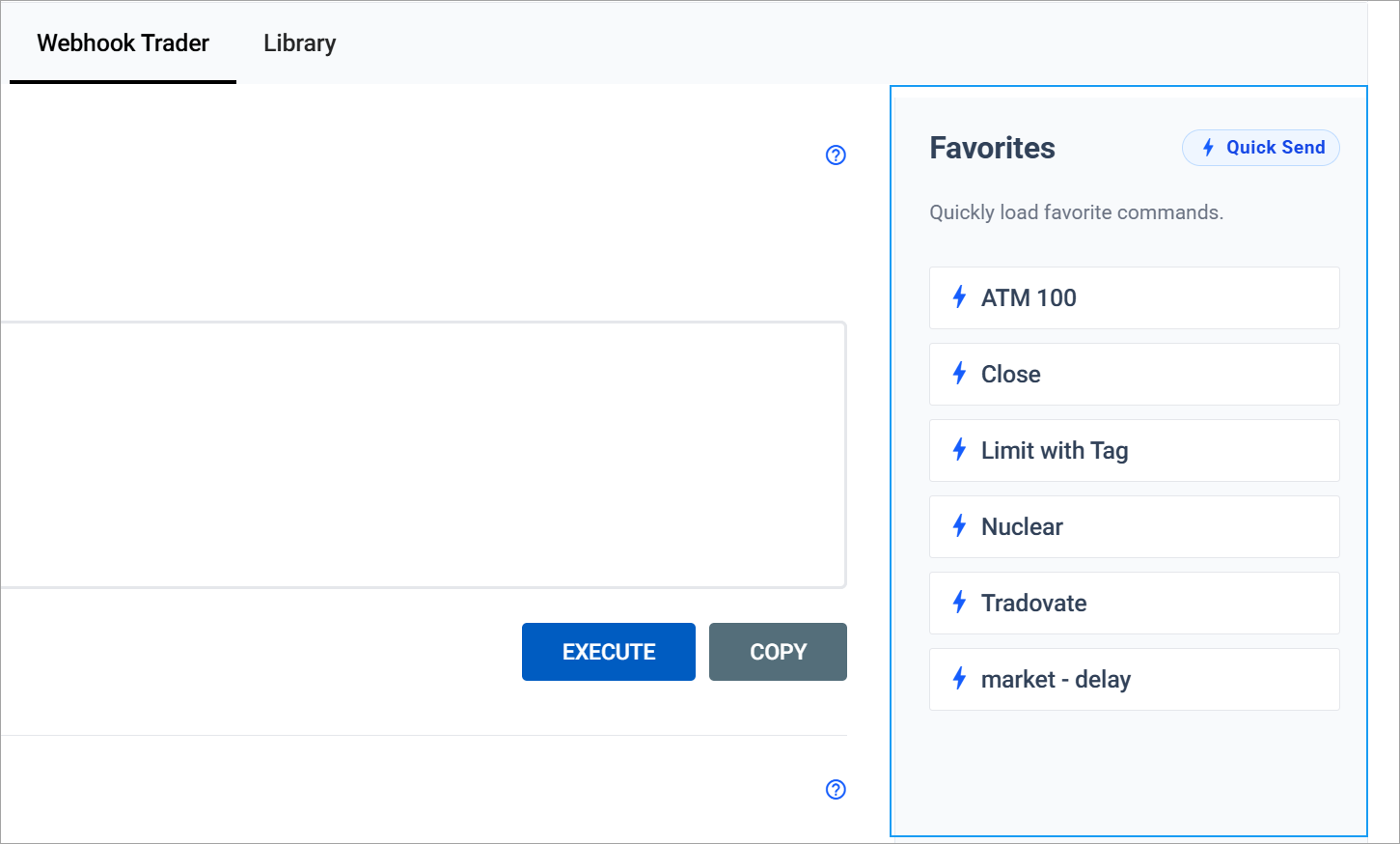 Quick Send toggle in the Webhook Trader Library header with bolt icons on favorites in the rail